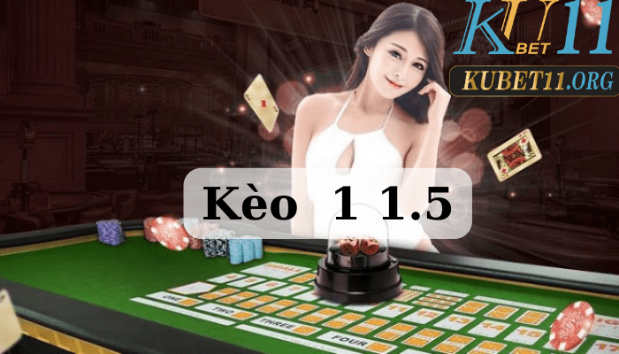 Đọc kèo 1-1.5 như thế nào?